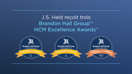 L'équipe Talent et Développement de J.S. Held reçoit trois Brandon Hall Group™ HCM Excellence Awards®.