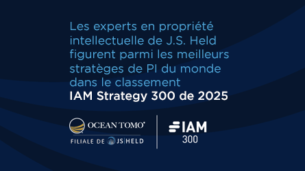 Ocean Tomo, une filiale de J.S. Held, dont les experts sont reconnus parmi les meilleurs stratèges internationaux en propriété intellectuelle