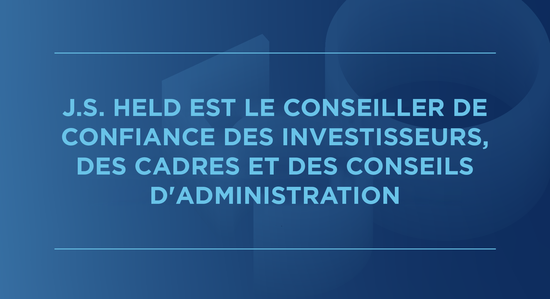 Conseillers de confiance J.S. Held