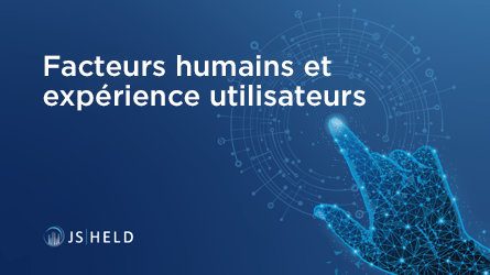 Les experts en facteurs humains et en expérience utilisateur de J.S. Held bénéficient de conseils de la part d'un spécialiste en comportement humain et biomécanique