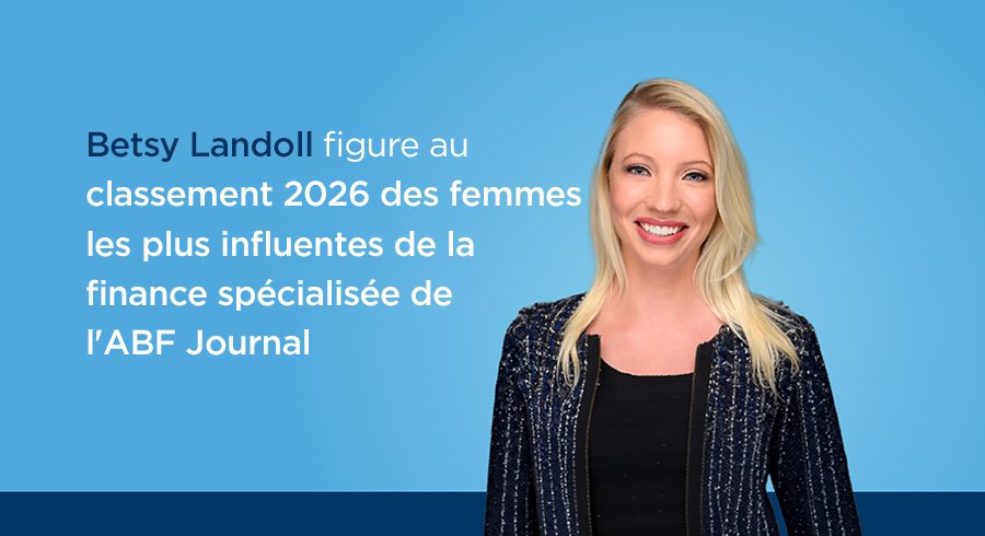 Betsy Landoll figure parmi les femmes les plus influentes du secteur de la finance spécialisée selon l'ABFJ