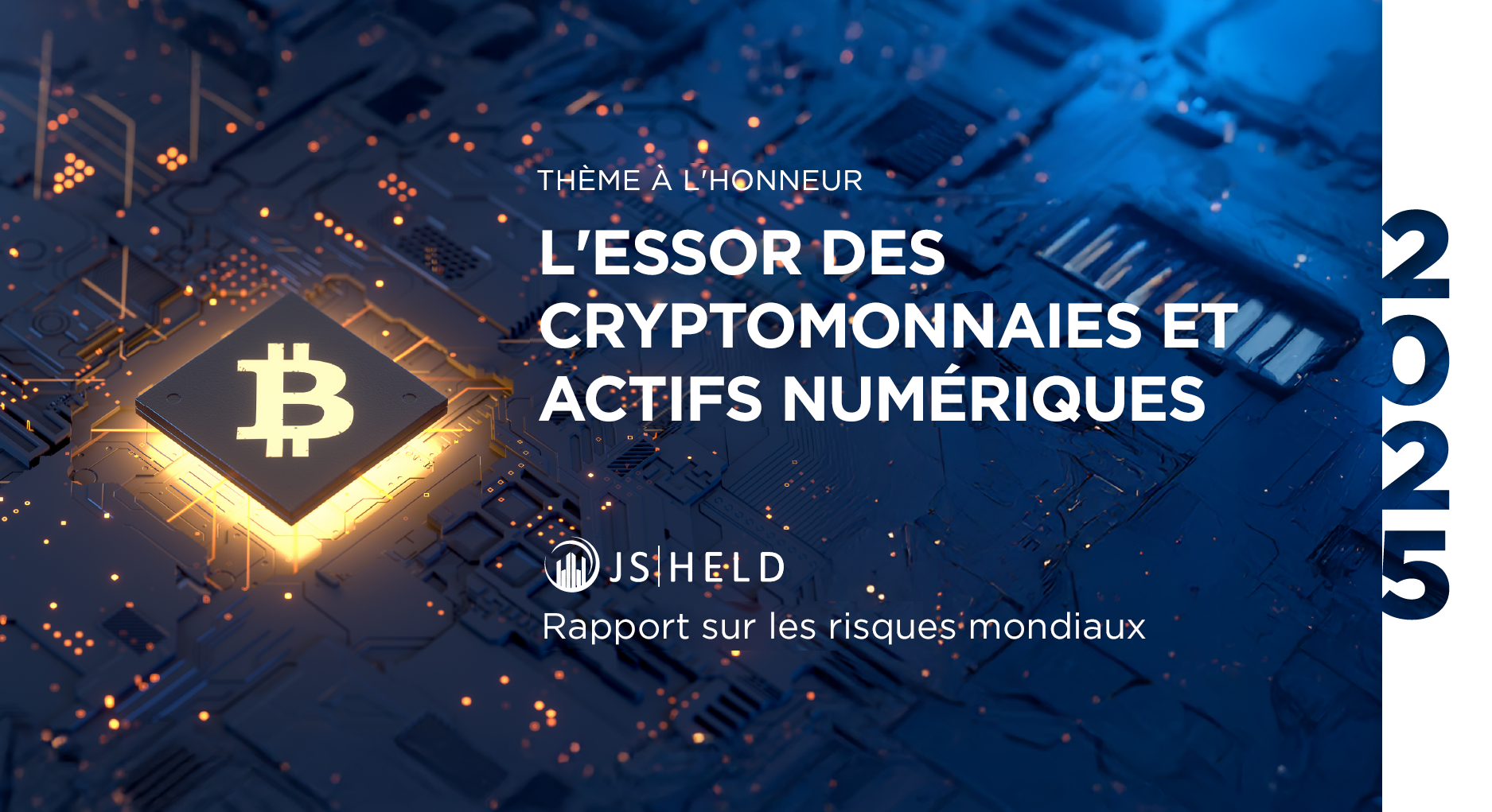 Cryptomonnaies et actifs numériques : risques et opportunités au niveau mondial en 2025