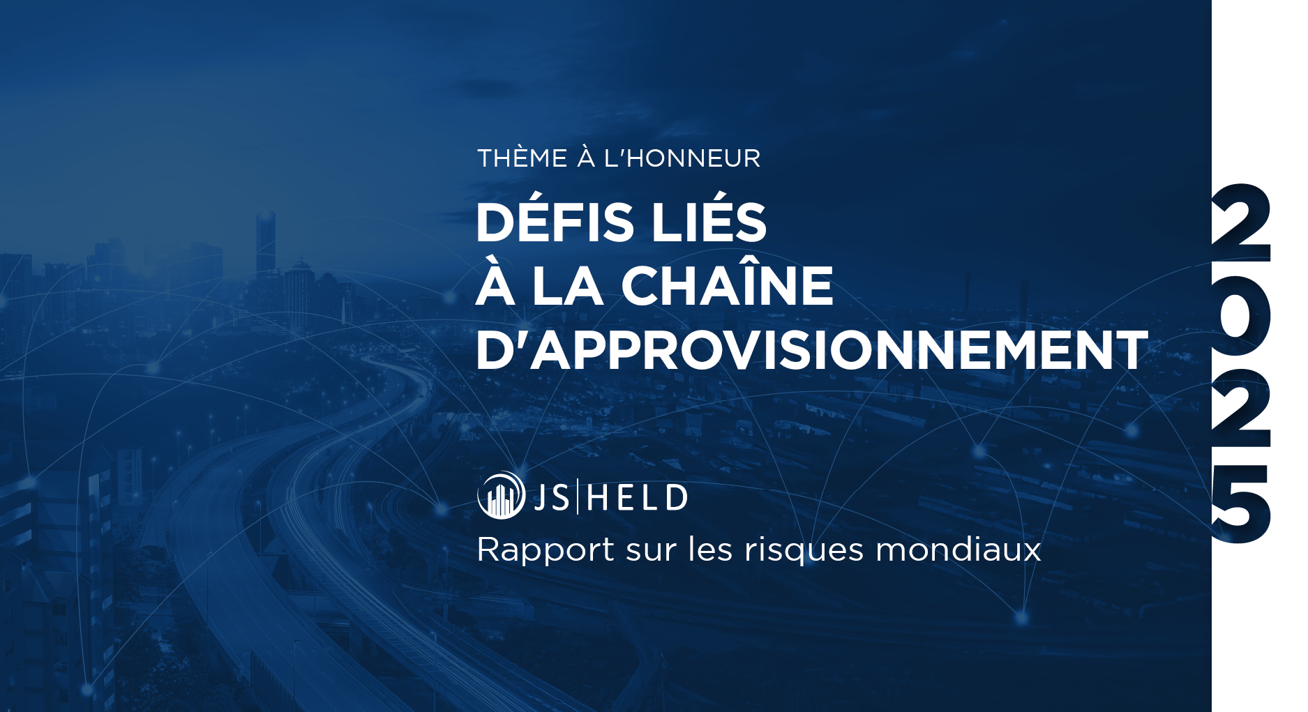 J.S. Held - Perturbations et risques au sein de la chaîne d'approvisionnement mondiale en 2025